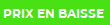 Prix en baisse