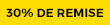 30% de remise 
