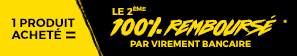 1 acheté = le 2ème 100% remboursés*