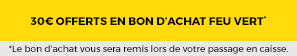 30€ bon d'achat*