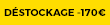 Déstockage : 170€ de remise 