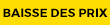 Prix en baisse 