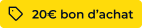 20€ offerts en bon d'achat feu vert*