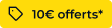 10€ offerts en bon d'achat feu vert*