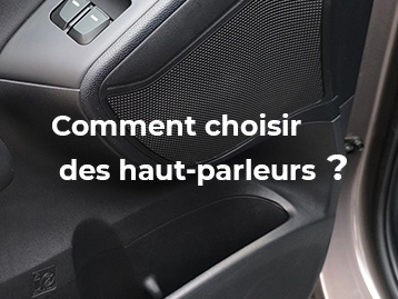 choisir haut parleur voiture